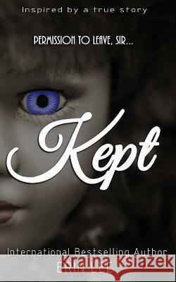 Kept Erin Lee Bree Smith 9781978064171 Createspace Independent Publishing Platform