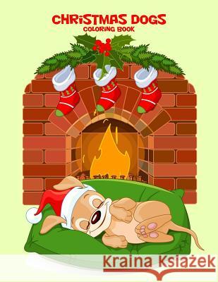 Christmas Dogs Coloring Book 1 Nick Snels 9781978073654 Createspace Independent Publishing Platform