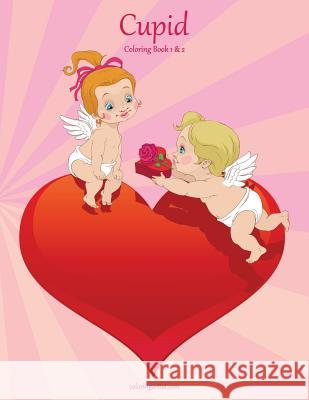 Cupid Coloring Book 1 & 2 Nick Snels 9781978074002 Createspace Independent Publishing Platform