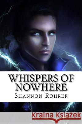 Whispers of Nowhere Shannon Rohrer Sab D'Alviano 9781978074897