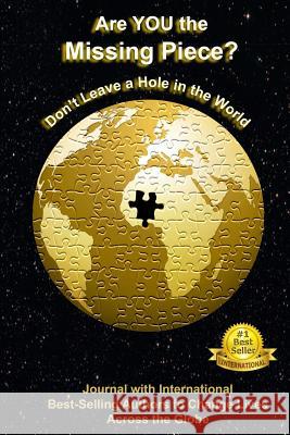 Are YOU the Missing Piece?: Don't Leave a Hole in the World Winterton, Viki 9781978075603 Createspace Independent Publishing Platform