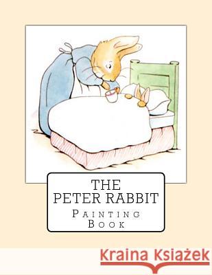The Peter Rabbit Painting Book Beatrix Potter 9781978077140 Createspace Independent Publishing Platform