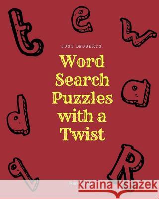 Word Search Puzzles with a Twist Renee Kratz 9781978080287