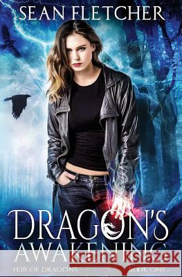 Dragon's Awakening (Heir of Dragons: Book 1) Sean Fletcher 9781978082380