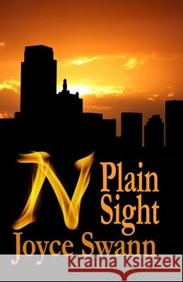 N: Plain Sight Joyce Swann 9781978084261 Createspace Independent Publishing Platform