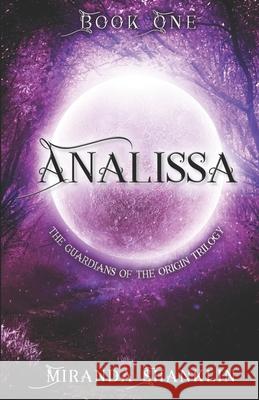 Analissa: Guardians of the Origin Miranda Shanklin 9781978086296