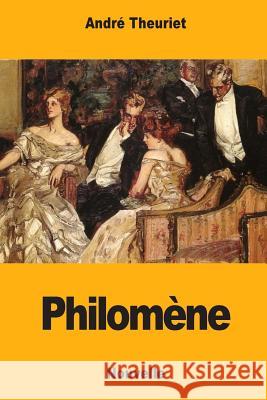 Philomène Theuriet, Andre 9781978092723