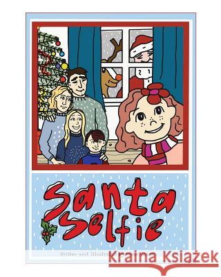 Santa Selfie Karen Zvorc 9781978099425