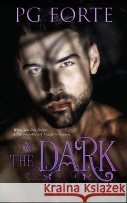 In the Dark Pg Forte 9781978100183 Createspace Independent Publishing Platform