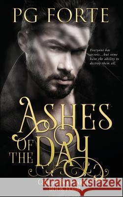 Ashes of the Day Pg Forte 9781978101050 Createspace Independent Publishing Platform