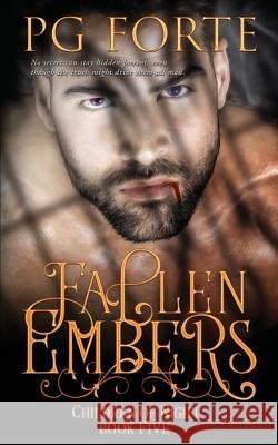 Fallen Embers Pg Forte 9781978101265 Createspace Independent Publishing Platform