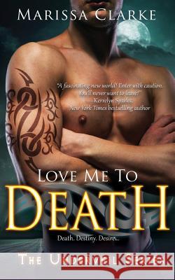 Love Me to Death Marissa Clarke 9781978103726