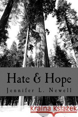 Hate & Hope MS Jennifer L. Newell 9781978108448