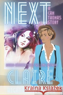 Next: A Cam Thomas Story Highton-Stevenson, Claire 9781978109124 Createspace Independent Publishing Platform