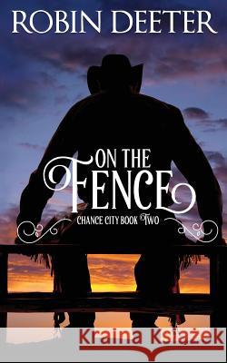 On the Fence Robin Deeter 9781978109667