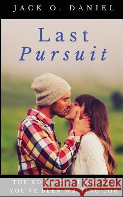 Last Pursuit Jack O. Daniel 9781978114166