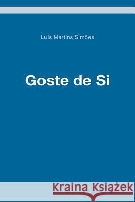 Goste de Si Luis Martins Simoes 9781978129818