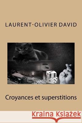 Croyances et superstitions David, Laurent-Olivier 9781978130470