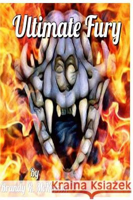 Ultimate Fury: IGNITED Fury McKinnon, Brandy R. 9781978131989 Createspace Independent Publishing Platform