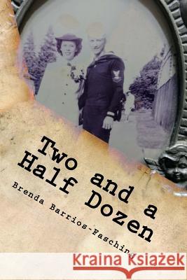 Two and a Half Dozen Brenda Barrios-Fasching 9781978142794 Createspace Independent Publishing Platform