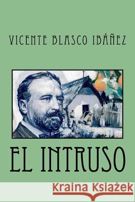 El intruso Editors, Jv 9781978143715 Createspace Independent Publishing Platform