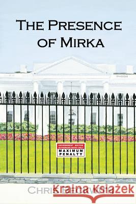 The Presence of Mirka Chris Beckwith 9781978152878