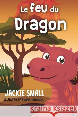 Le feu du Dragon Small, Jackie 9781978163065