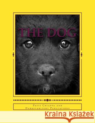 The Dog Patti Chiappa Dark Starlight Publications 9781978173224