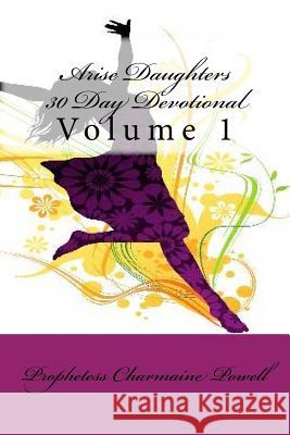 Arise Daughters 30 Day Devotional Prophetess Charmaine Powell 9781978174160