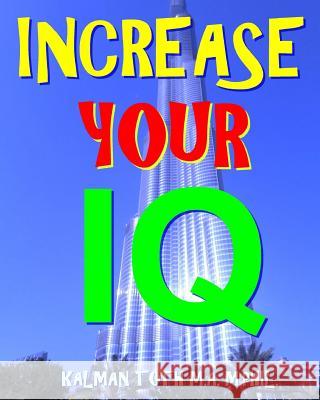 Increase Your IQ: 300 Hard Music Themed Fabulous Word Search Puzzles Kalman Tot 9781978184572 Createspace Independent Publishing Platform
