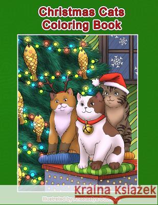 Christmas Cats Coloring Book: Cats and Kittens Holiday Coloring Book for Adults Mindful Colorin Anastasiya Bubnova 9781978188334 Createspace Independent Publishing Platform