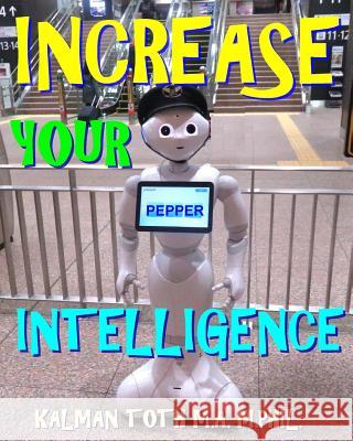 Increase Your Intelligence: 300 Hard Music Themed Fabulous Word Search Puzzles Kalman Tot 9781978189256 Createspace Independent Publishing Platform