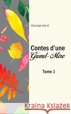 Les contes d'une grand-mère Sand, George 9781978197671