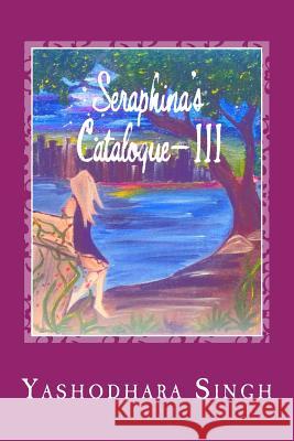 Seraphina's Catalogue-III Yashodhara Singh 9781978201392