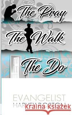 The Pray The Walk The Do Gumm, Eugenia 9781978213678