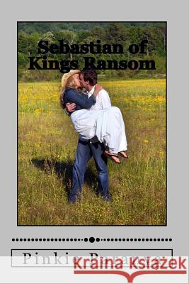 Sebastian of Kings Ransom Pinkie Paranya 9781978215337 Createspace Independent Publishing Platform