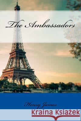 The Ambassadors Henry James 9781978218956