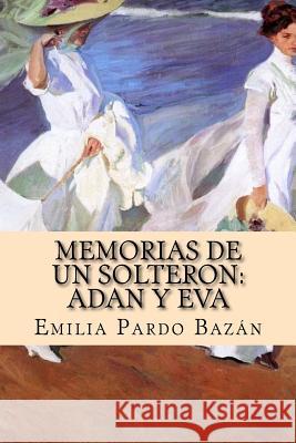 Memorias de Un Solteron: Adan Y Eva Marquez, Patricia 9781978219069