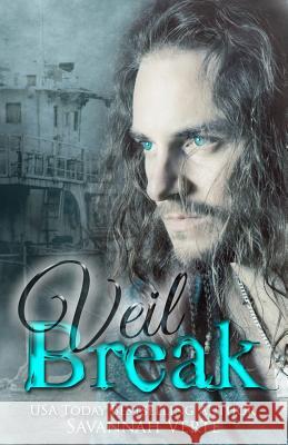 Veil Break Savannah Verte 9781978222199 Createspace Independent Publishing Platform