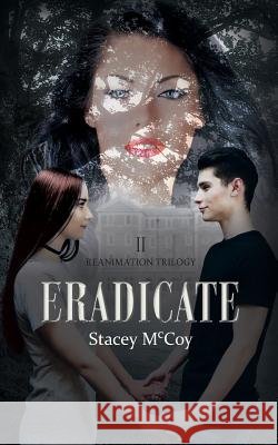 Eradicate Stacey McCoy 9781978222793