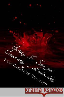 Gotas de Sangre: Crimenes Y Criminales Marquez, Patricia 9781978229686