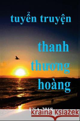 Tuyen Truyen Thanh Thuong Hoang: Romantic Stories Hoang Thuong Thanh 9781978229815