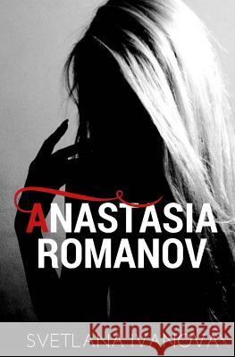 Anastasia Romanov Svetlana Ivanova 9781978235212