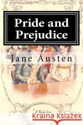 Pride and Prejudice: Illustrated Jane Austen Charles E. Brock 9781978237254 Createspace Independent Publishing Platform