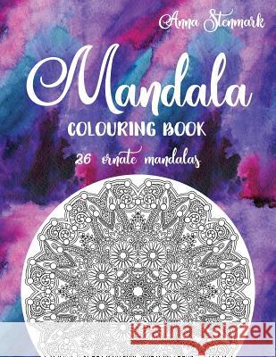 Mandala colouring book - 26 ornate mandalas: The purple mandala book Stenmark, Anna 9781978237308 Createspace Independent Publishing Platform