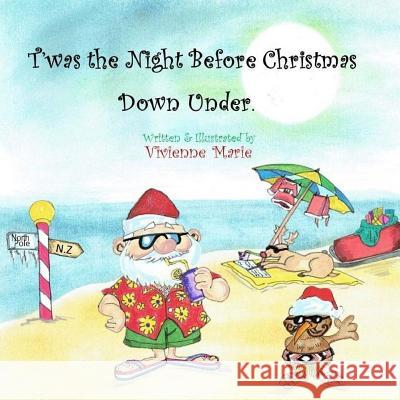 Twas the Night Before Christmas Down Under Vivienne Marie Vivienne Marie 9781978239395