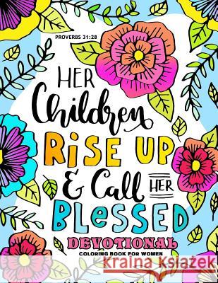 Devotional Coloring book for Women: Bible Verse & Christian Coloring Book Balloon Publishing 9781978243163 Createspace Independent Publishing Platform
