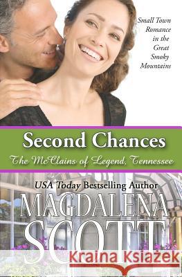 Second Chances: Small Town Romance in the Great Smoky Mountains Magdalena Scott 9781978250758