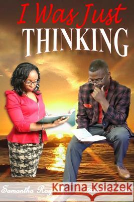 I Was Just Thinking James S. Tew Samantha Ray 9781978260986