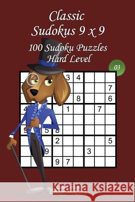 Classic Sudoku 9x9 - Hard Level - N°3: 100 Hard Sudoku Puzzles - Format easy to use and to take everywhere (6